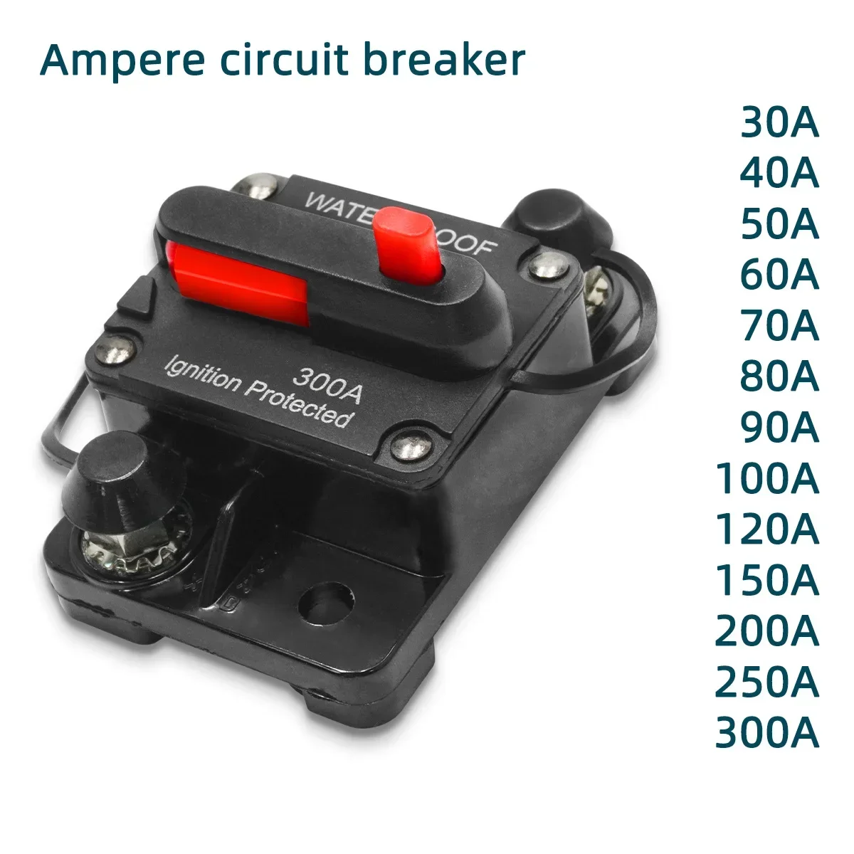 30A to300A 12V-48V Waterproof High Protect  quality Breaker For carsPower Fuse with Reset Waterproof car  30A 80A 100A 200A 300A