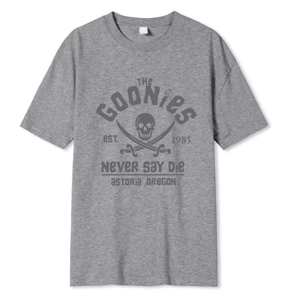 

Men The Goonies Never Say Die T Shirt Cotton Clothing Funny Short Sleeve Crew Neck Tees Adult T-Shirts Oversized Breathable Tees