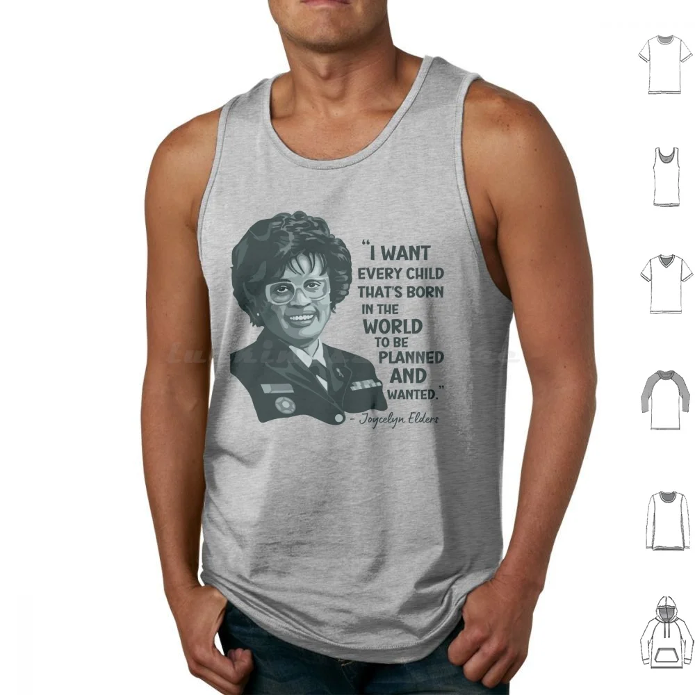 Joycelyn Elders Portrait And Quote Tank Tops Vest Sleeveless Updated Classy Classic Famous Surgeon General Joycelyn