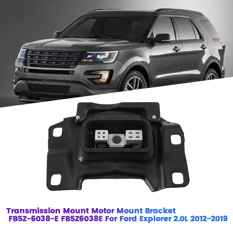 Car Engine Mount Motor FB5Z-6038-E FB5Z6038E For Ford Explorer 2.0L 2012-2019 Transmission Mount Bracket Spacer