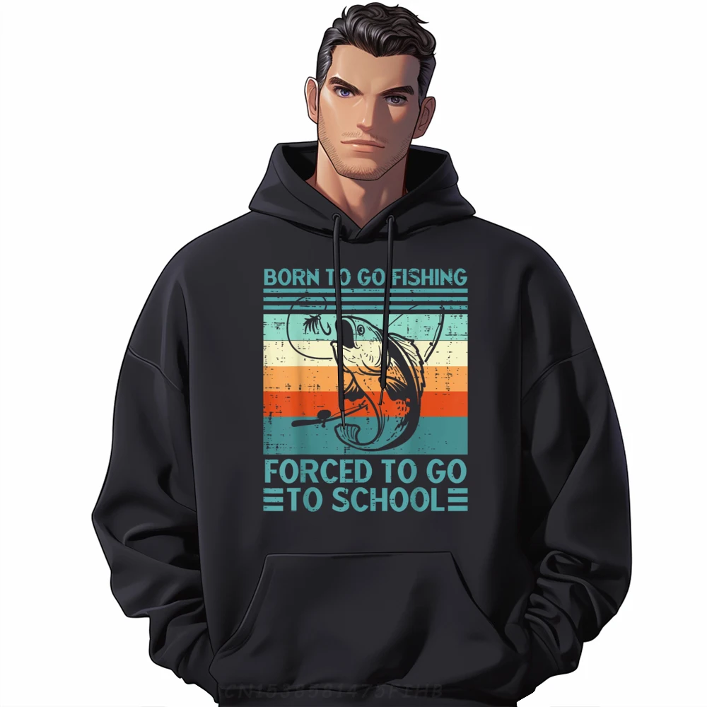 

Born To Go Fishing Forced School Hoodies Classic Long Sleeve Newest Round Neck Normal Printed Hoodies For Man
