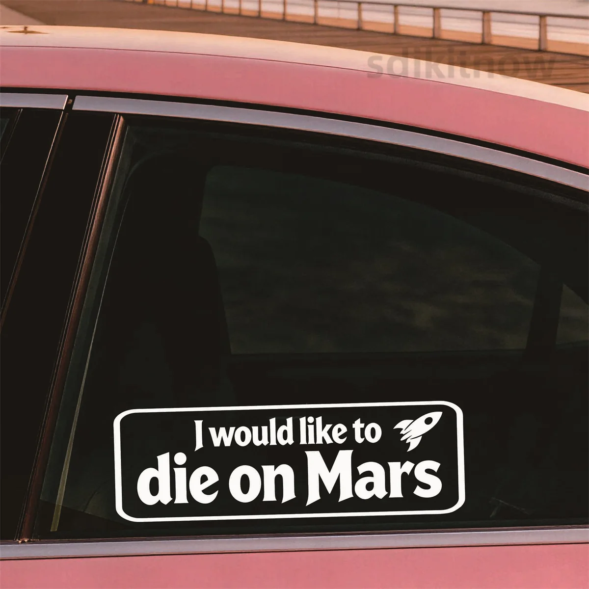 I would like to die on Mars Vinyl Car Sticker Space Rocket Decal Waterproof Window Decor for Tesla model Y X 3 Ford Toyota Jeep