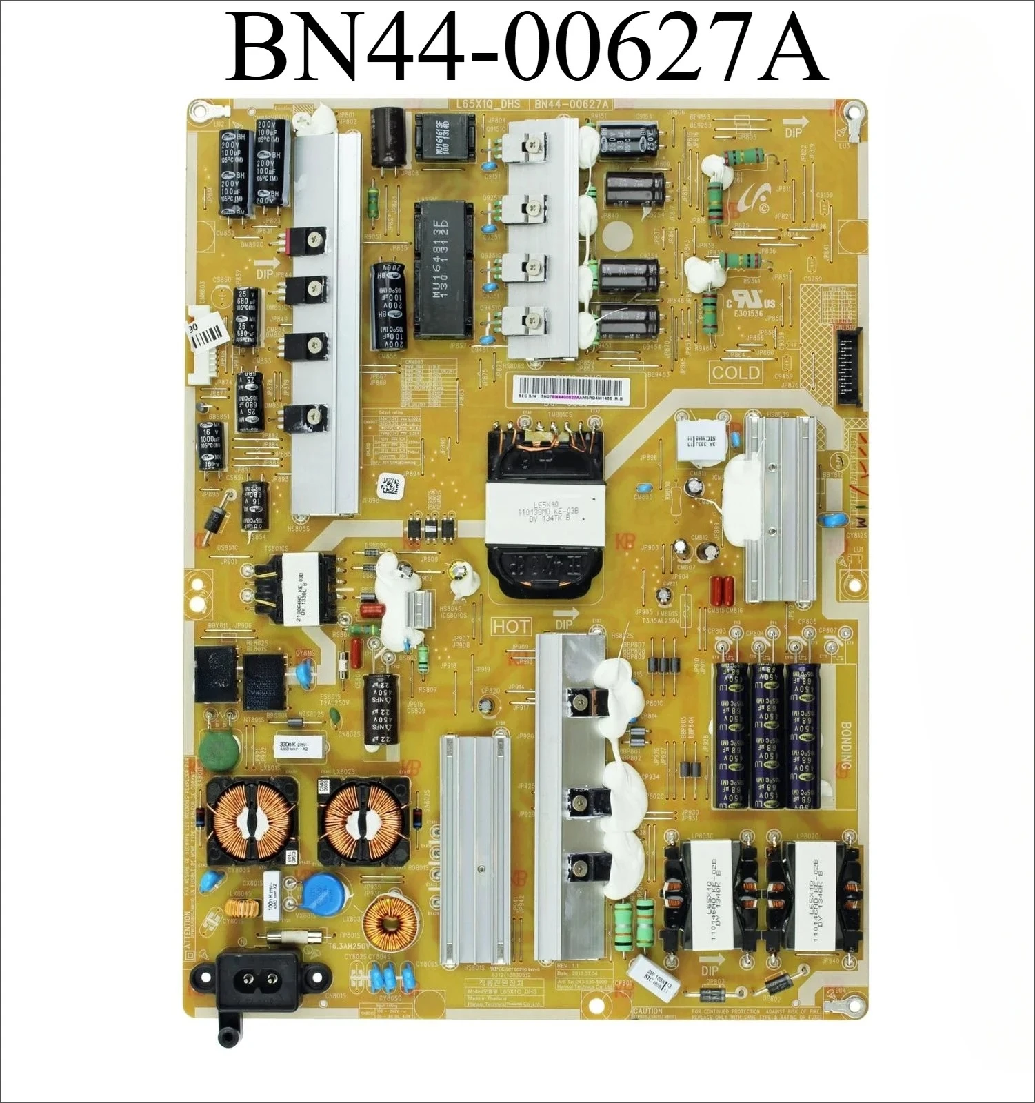 

Power Supply Board BN44-00627A L65X1Q_DHS is for UN65F6400AFXZA UE65F6470SSXZG UA65F6400EJ UN65F6400AF UE65F6400AF UE65F6470SS