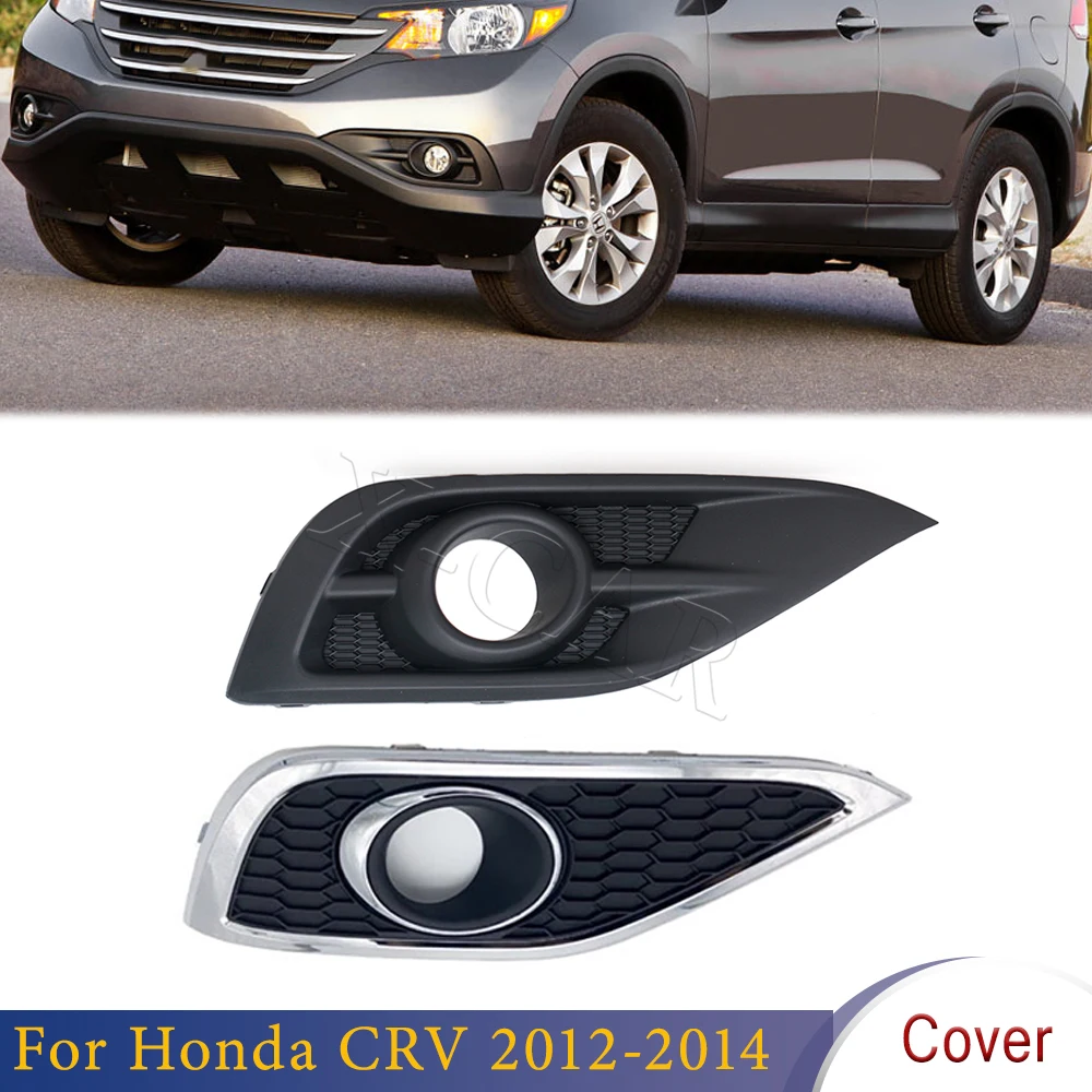 Front Bumper Fog Lamp Light Cover Frame Grille For Honda CRV CR-V 2012-2014 2013 Pre-facelift 71108-T0T-H00 71103-T0T-H00