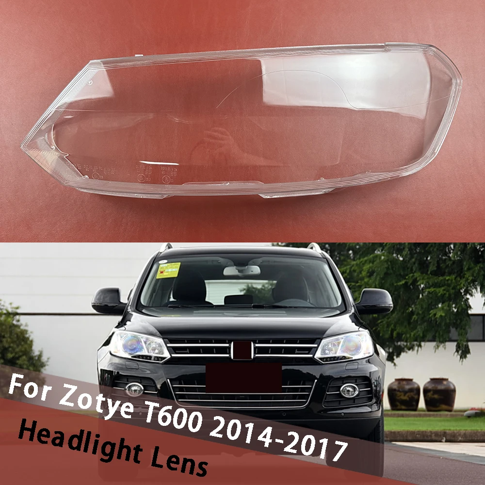 

For Zotye T600 2014-2017 Headlight Shell Headlamp Housing Lampshade Head Light Cover Lens Plexiglass Replace Original Caps