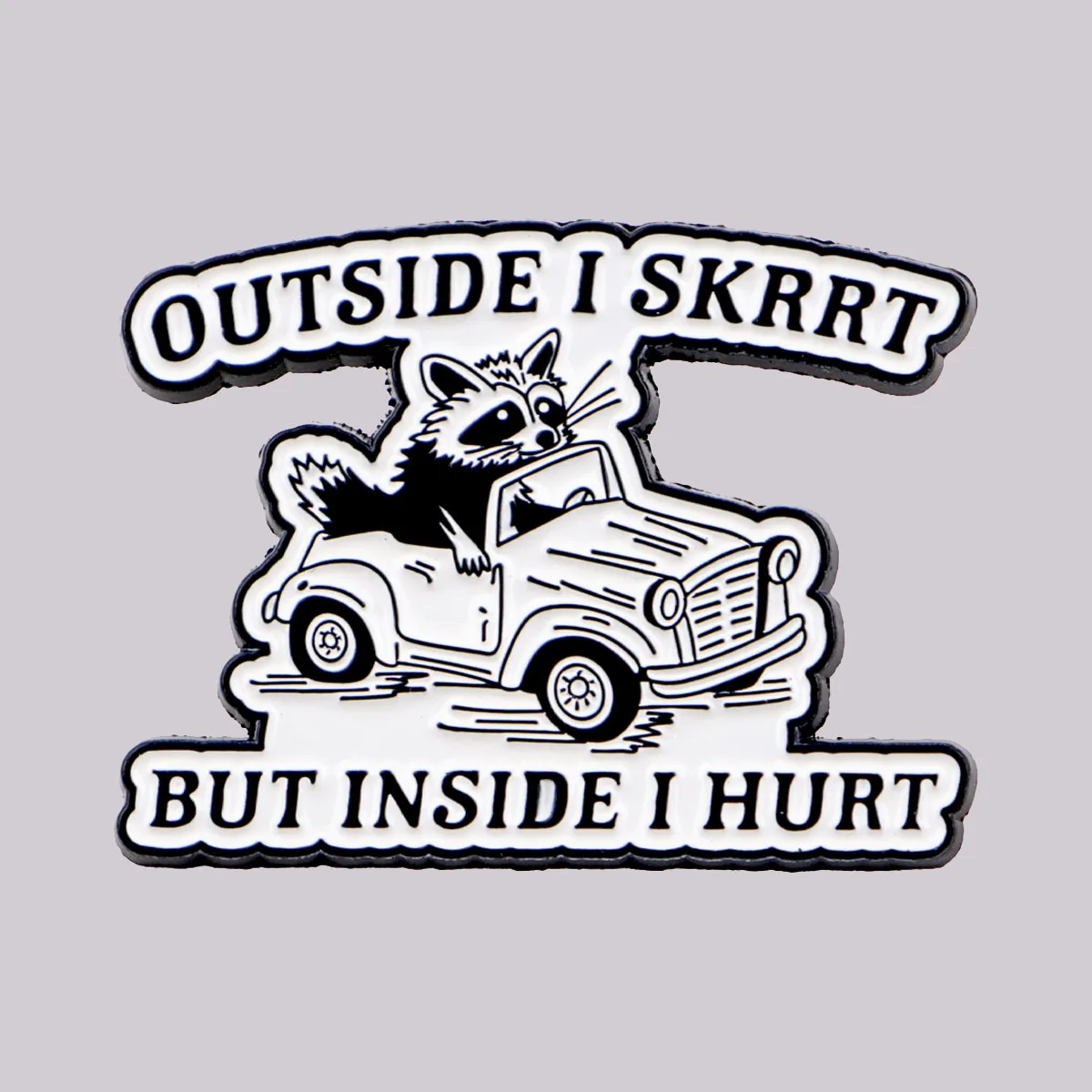 Raccoon Driving Enamel Pin Quotes Brooch Pines Lapel Pins Badge on Backpack Clothing Accessories Funny Jewelry Friends Gifts