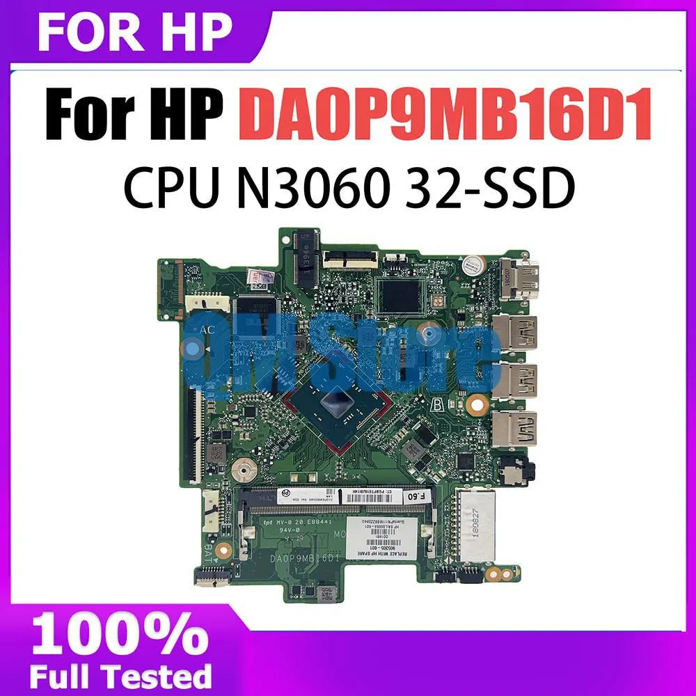 L45405-601 L45405-001 PC Motherboard for HP Chromebook 14-CB Laptop Motherboard DA0P9MB16D1 with SR2ZN N3050 CPU DDR3