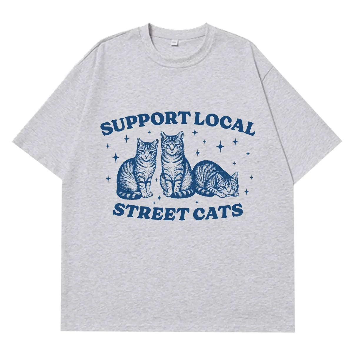 Support Your Local Street Cats Funny Cat Meme T-Shirt omen Fashion Casual T-shirt Summer Loose Casual Oversized T-shirts