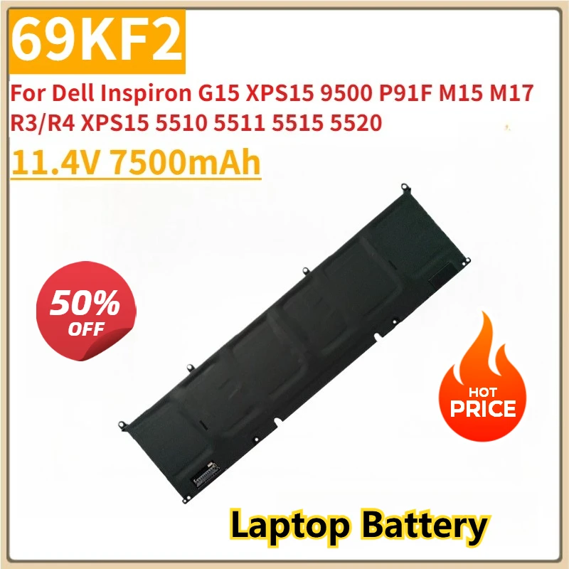 

New Replacement Laptop Battery 69KF2 11.4V 7500mAh for Dell Inspiron G15 XPS15 9500 P91F M15 M17 R3/R4 XPS15 5510 5511 5515 5520