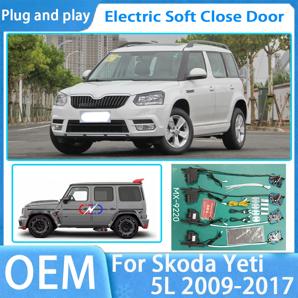 

for Skoda Yeti 5L 2009-2017 OEM Car Soft Close Door System Automatic Electric Auto Pull Power Latch Power Closing Quiet