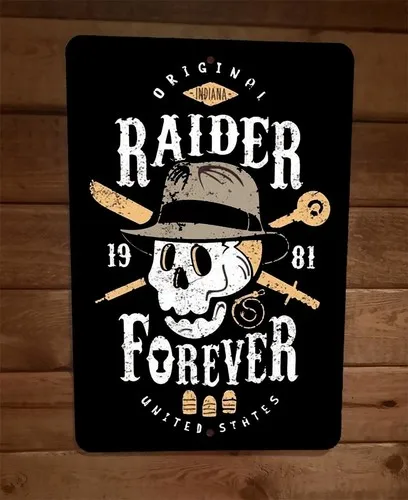 Original Indiana Raider Forever Jones Parody  Metal Wall Sign