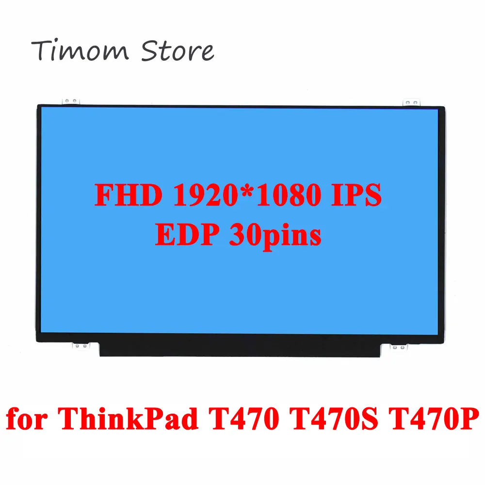 

for T470 20HD 20HE 20JM 20JN Thinkpad T470s 20HF 20HG 20JS 20JT T470p 20J6 20J7 14.0 LCD IPS Screen 60Hz FHD 1920*1080 Matrix