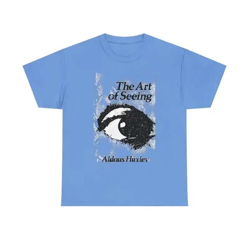 Aldous Huxley The Art Of Seeing Print Heavy Cotton T Shirt
