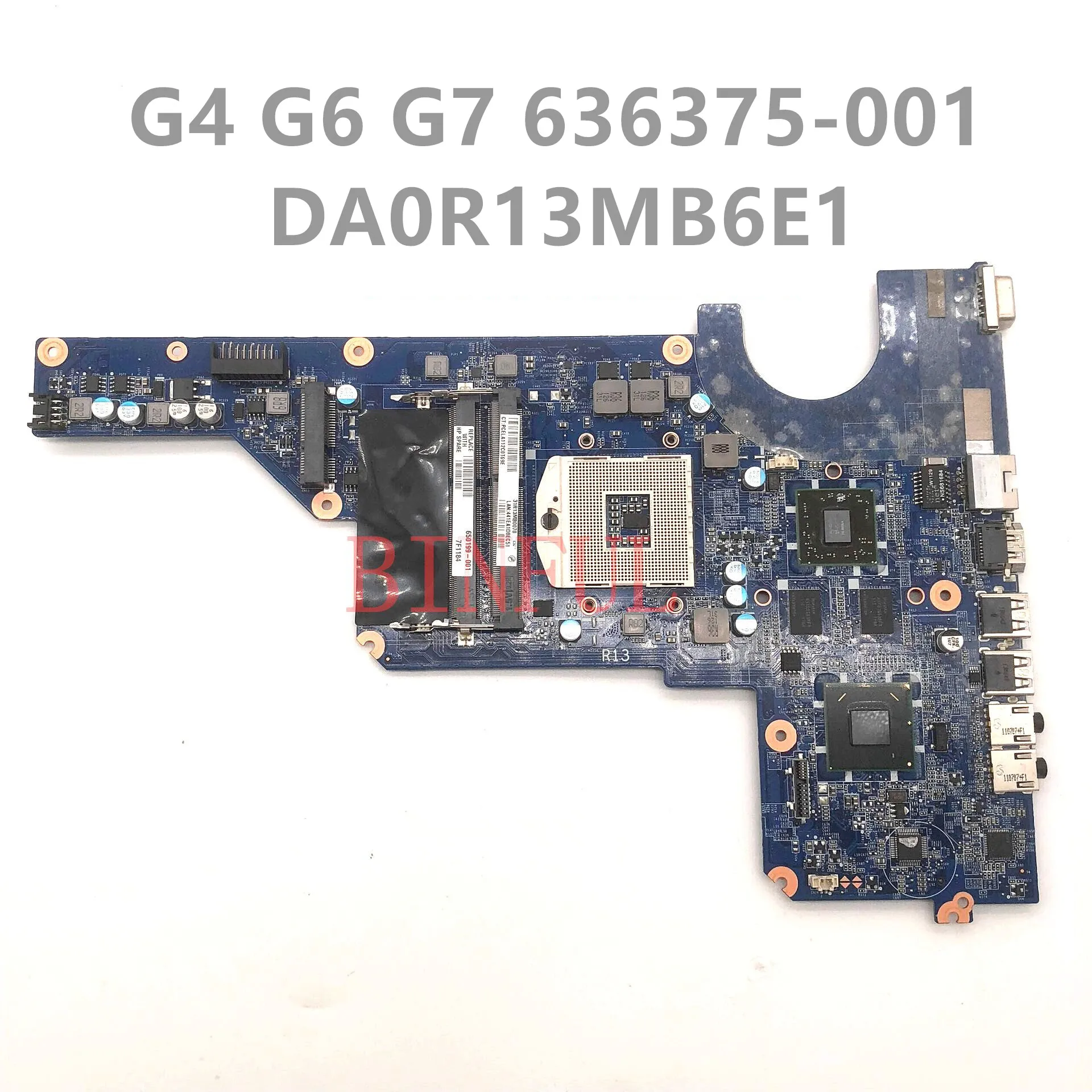 

636375-001 650199-001 For HP G4-1000 G4 G6 G7 Motherboard DA0R13MB6E1 DA0R13MB6E0 HM65 HD6470 1GB DDR3 100%Test Tested OK