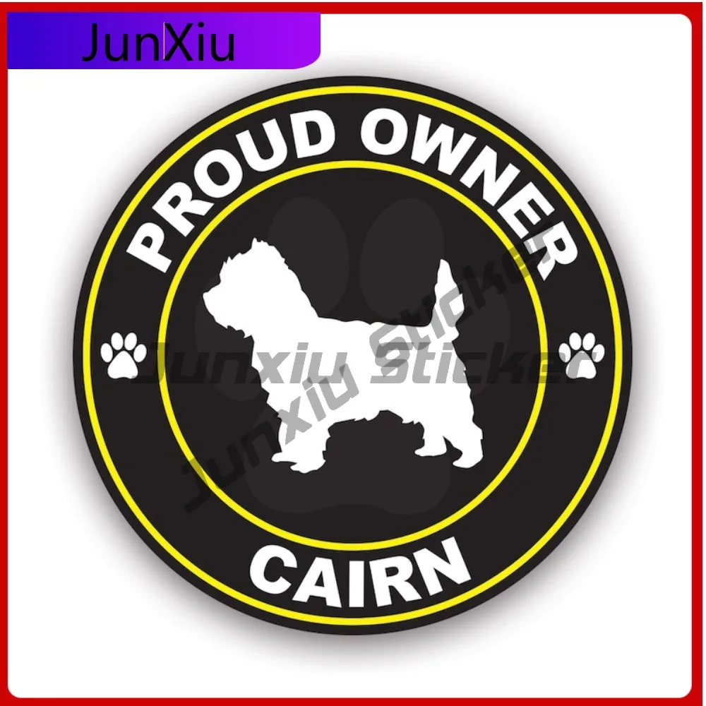 

Proud Owner Cairn Sticker Creative Decals Uv Protected Dog Canine Pet Pride Love Home Terrier Auto Decor Car Sticker Vinyl Decal