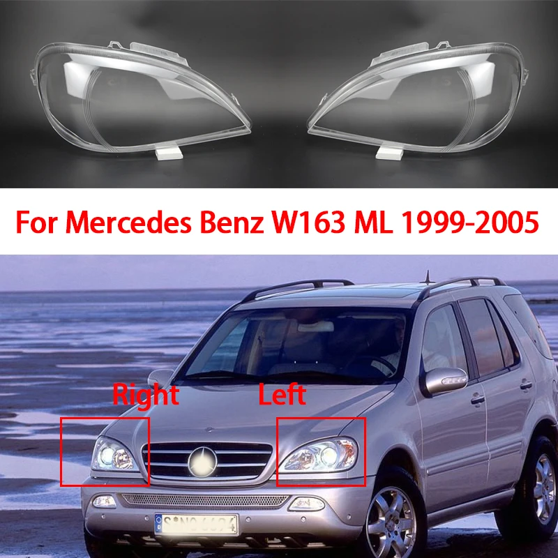 

For Mercedes-Benz W163 ML320 ML350 ML500 1998-2005 Headlight Transparent Cover Lampshdade Headlamp Shell Lens Plexiglass