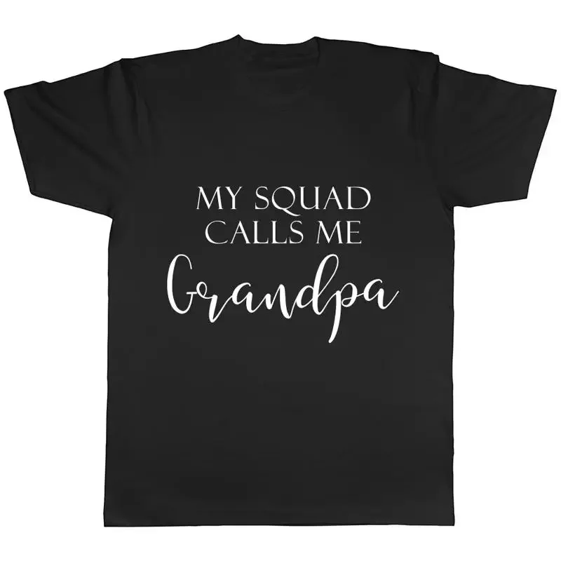 My Squad Calls me Grandpa Mens T-Shirt Tee