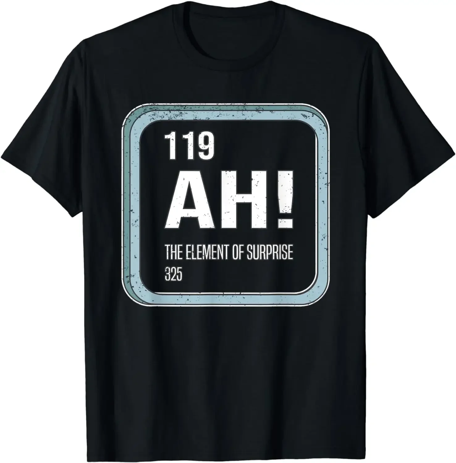 ¡Peso Pesado 2024 Ah! Camiseta con mensaje "The Element of Surprise Chemistry" para hombre y mujer, ropa de ciencia y Humor, tops