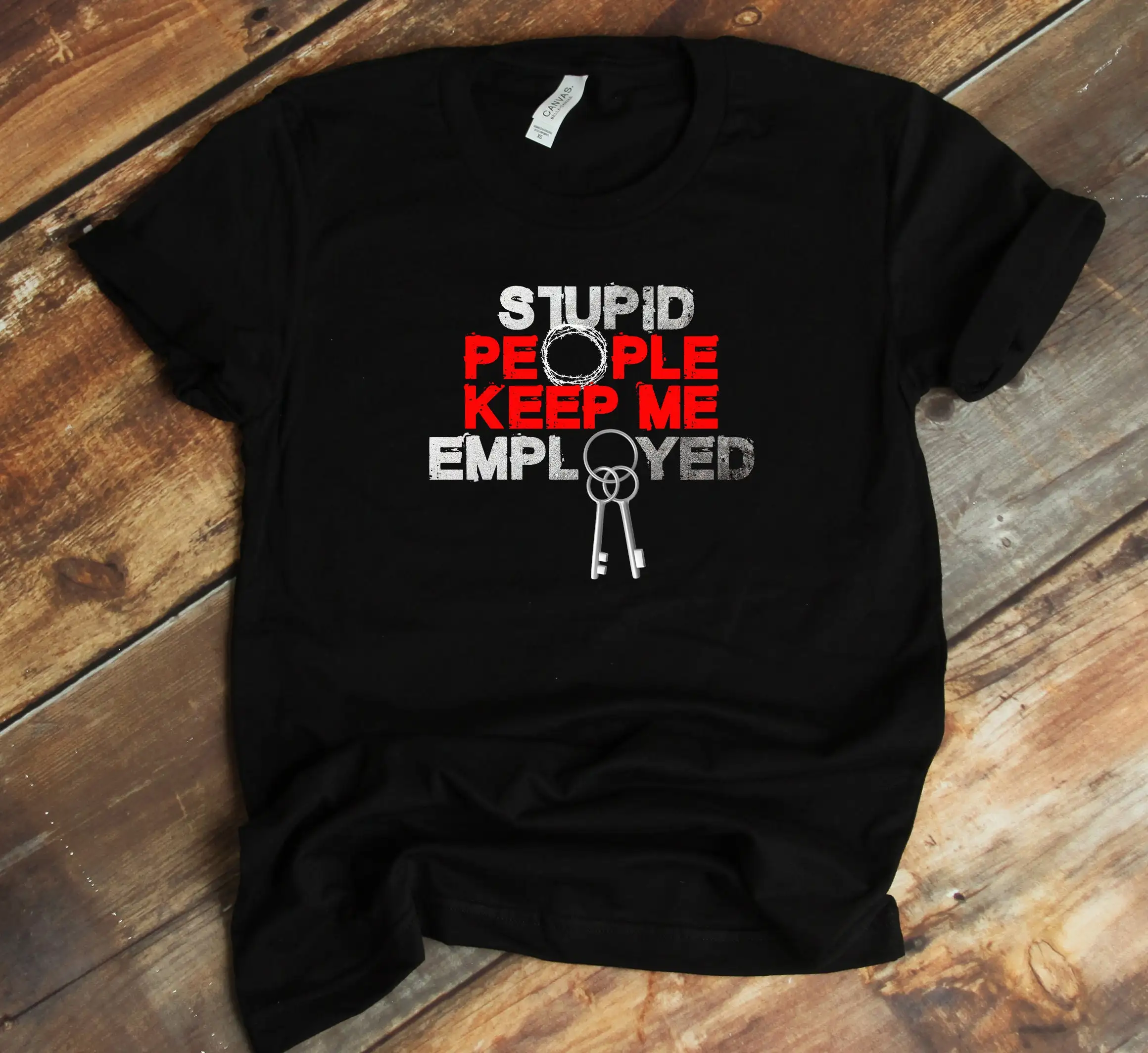 Stupid People Keep Me Employed T Shirt Warden For Prison Guard Penitentiary Tank Top