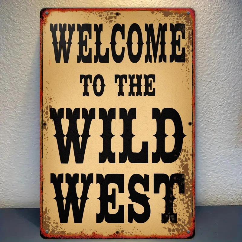 Western Theme Metal Sign,   - Classic Cowboy Style Wall Decor for Bars and Country Rooms, Wild West, Iron Sign, Retro Style