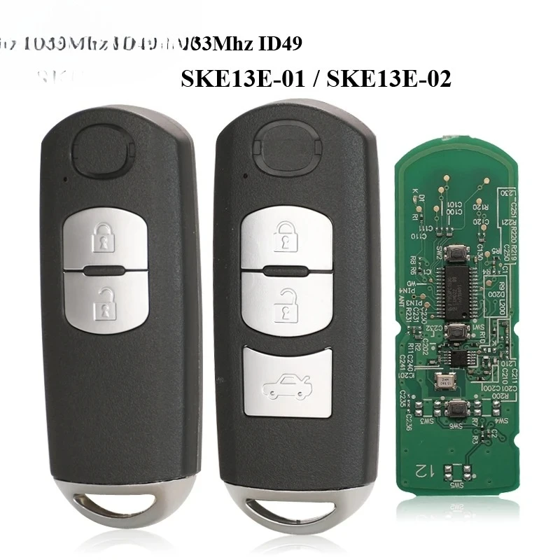 

Смарт-ключ 433 МГц ID49 с 2/3 кнопками, подходит для MAZDA CX-3 Axela CX-5 Atenza, модель SKE13E-01 SKE13E-02, автомобильный пульт дистанционного управления