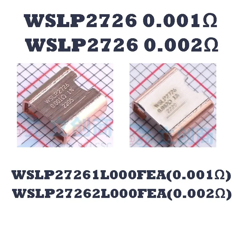 10-piEces-wslp27261l000fea-0001Ω-wslp27262l000fea-0002Ω-wslp2726-resistances-de-detection-de-courant-resistance-shunt