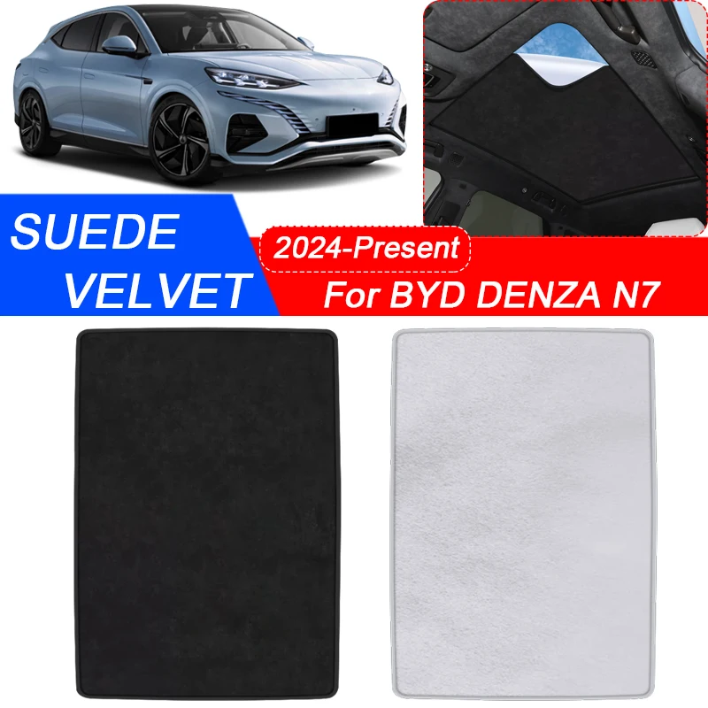 For BYD DENZA N7 2024-Present Car Suede Fabric Electrostatic Adsorption Sunroof Sunshade Heat Insulation Skylight Accessory