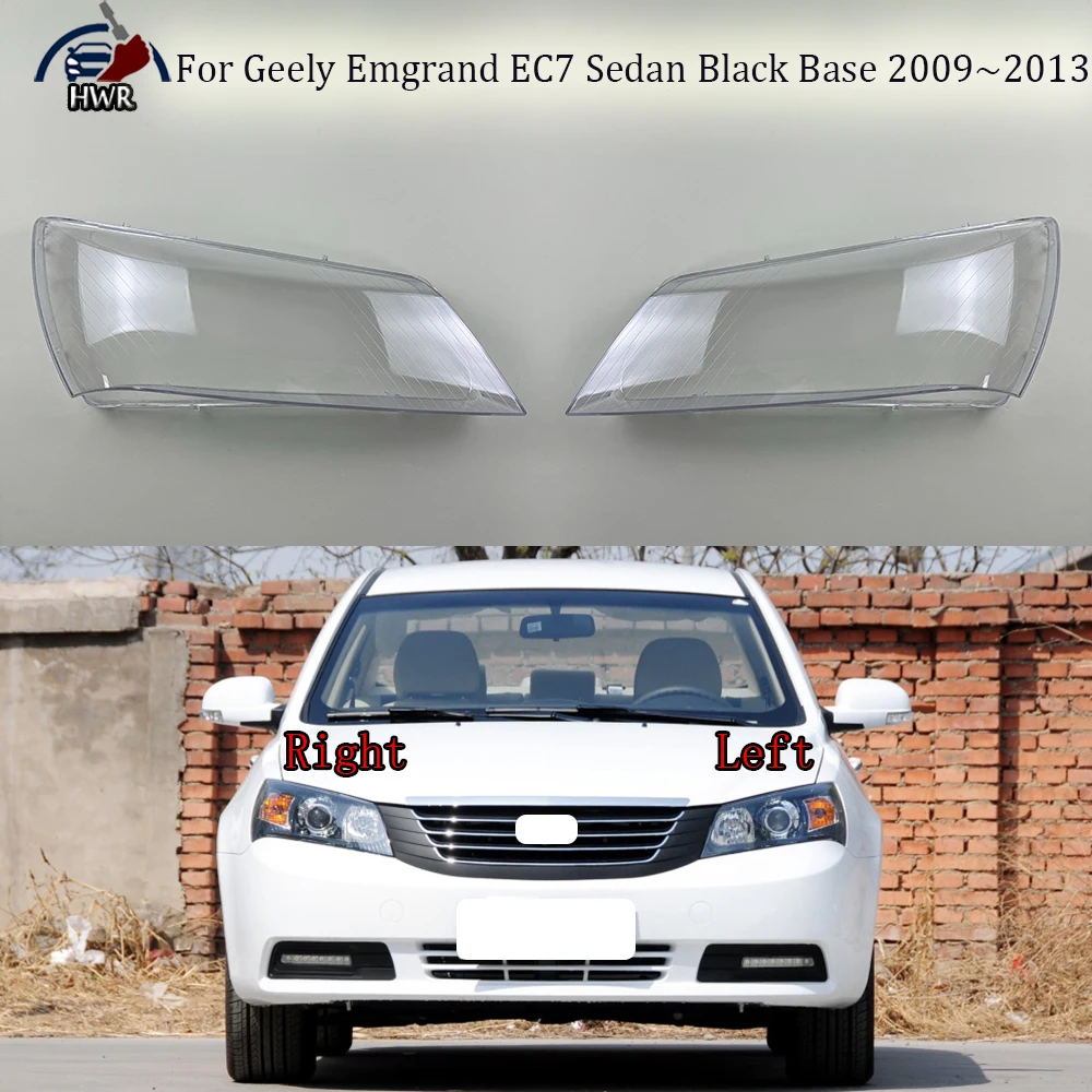 For Geely Emgrand EC7 Sedan Black Base 2009~2013 Front Headlight Cover Headlamp Lamp Shell Mask Lampshade Lens Plexiglass