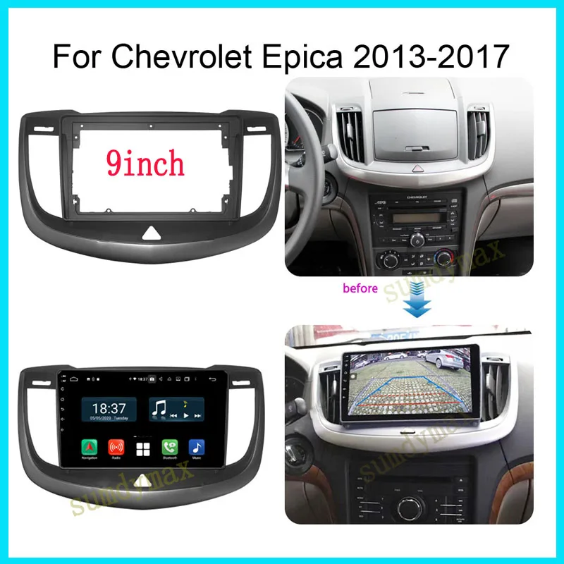 

9Inch Car radio Fascia for Chevrolet Epica 2013-2017 Android Big Screen Audio Dash Fitting Panel Kit