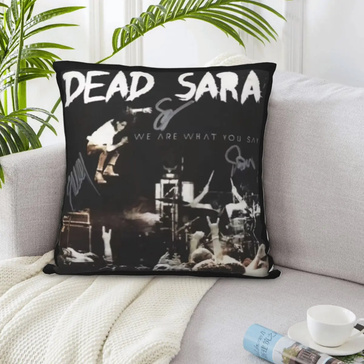 Dead Sara - We Are What You Say Decoration Home Decor Items Home And Decoration Pillow Case Pillow Cover