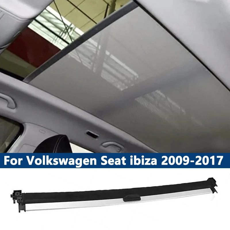 

6J0877307A For Volkswagen Seat ibiza 2009-2017 Black/Beige/Grey Car Sunroof Curtain Cover Sunshade Assembly Skylight Visor
