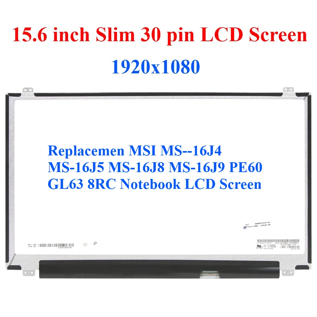 

Для MSI MS--16J4 MS-16J5 MS-16J8 MS-16J9 PE60 GL63 8RC ЖК-экран для ноутбука