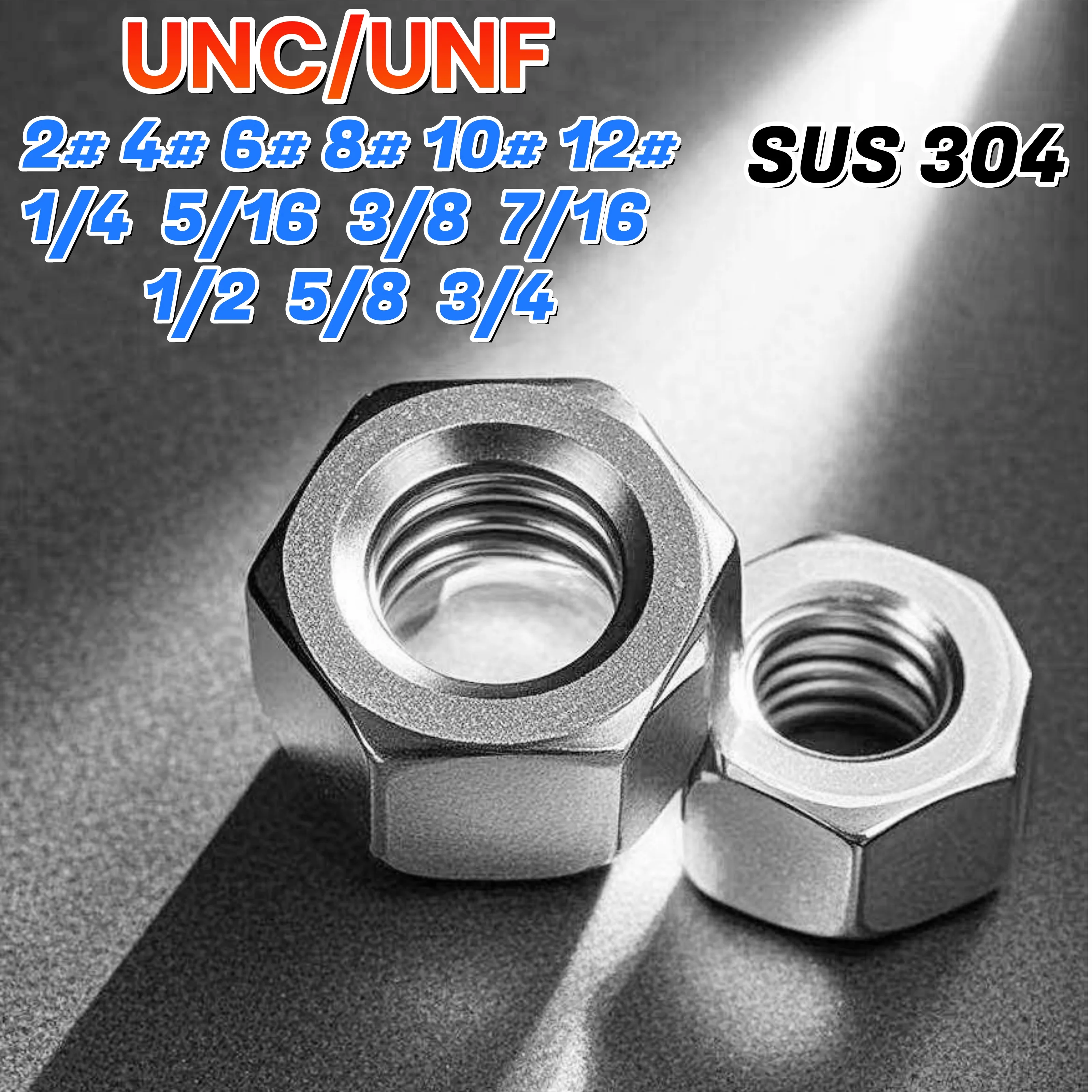 UNC/UNF 304 Stainless Steel Hexagon Nuts American Thread Hex Nuts 2#-56 4#-40 6#-32 8#-32 10#-24 10#-32 12#-24 1/4-20~3/4-16