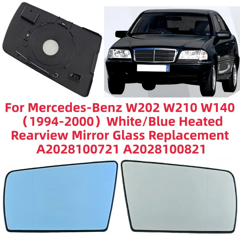 For Mercedes-Benz W202 W210 W140 (1994-2000)White/Blue Heated Rearview Mirror Glass Replacement A2028100721 A2028100821