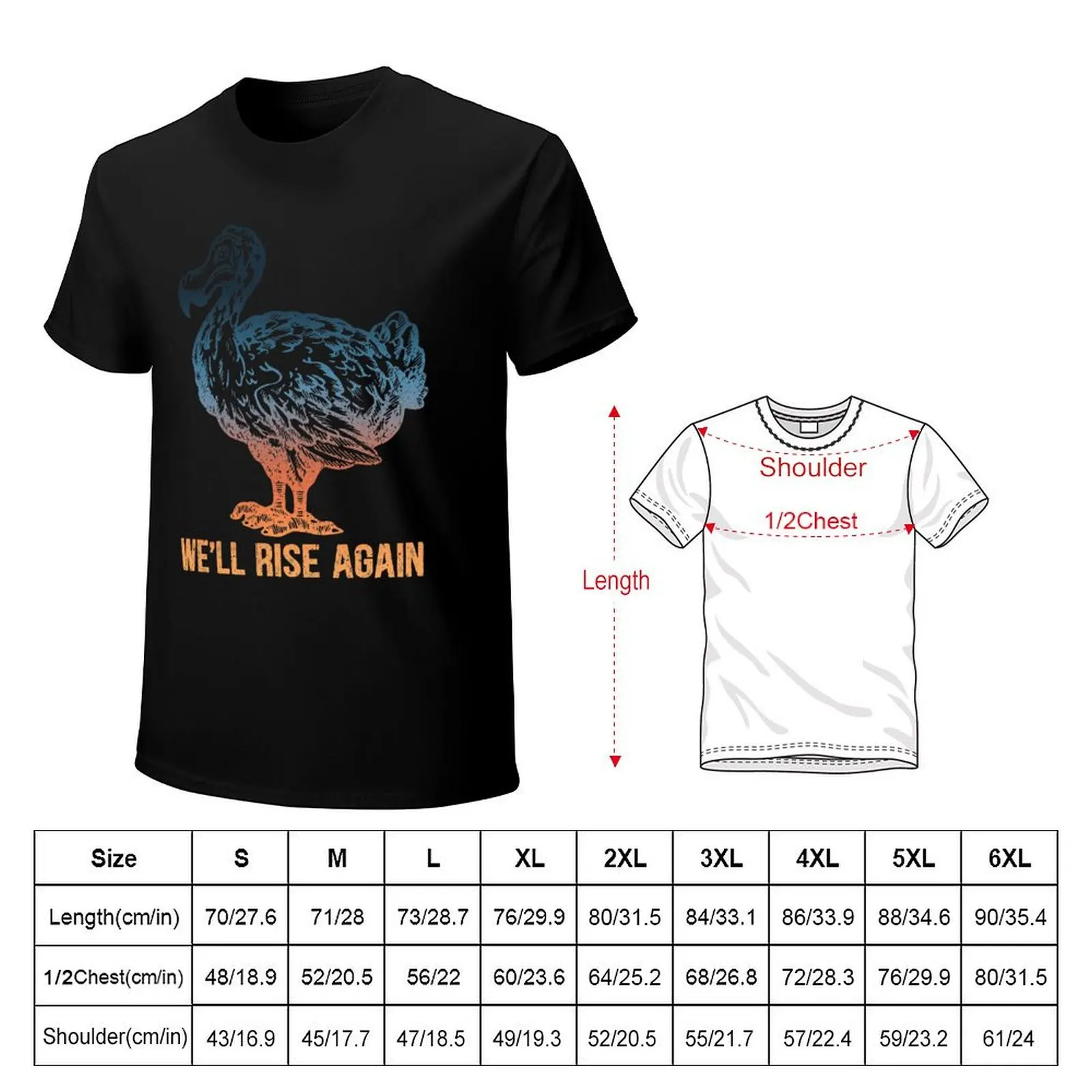 Dodos T Shirt - We Will Rise Again Shirt Gift Men Women Kids Love Dodo Birds T-Shirt Durable Work Wear T-Shirt