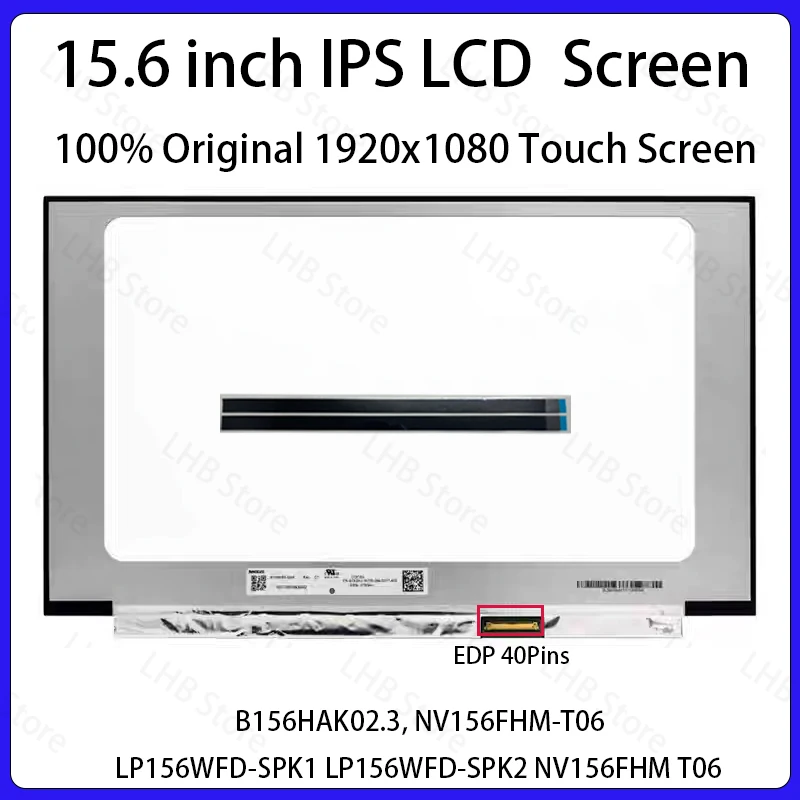 

15,6-дюймовый сенсорный ЖК-экран для ноутбука B156HAK02.3 NV156FHM-T06 LP156WFD-SPK1 LP156WFD-SPK2, замена матричной панели дисплея, 1920x1080