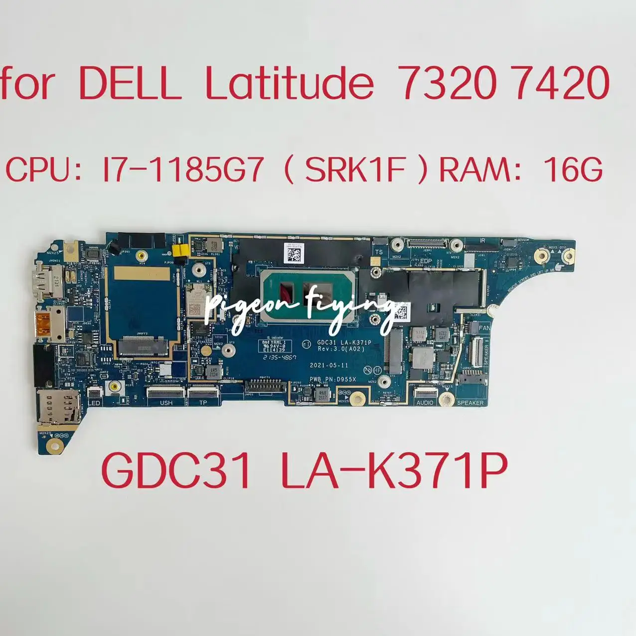 

LA-K371P Mainboard For Dell Latitude 7320 7420 7520 Laptop Motherboard CPU: I7-1185G7 RAM:16G CN-09RW31 09RW31 CN-07MHG4 Test OK