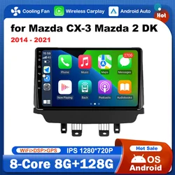 Car Radio Multimedia Player for Mazda CX-3 Mazda 2 DK 2014 - 2021 Android Intelligent System HD Screen DSP Stereo GPS Navigation