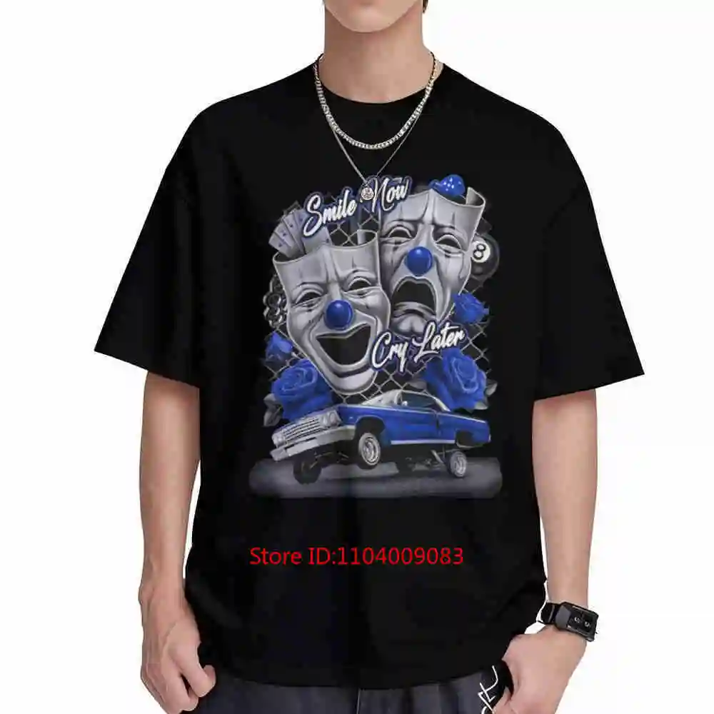 Smile Now Cry Later Lowrider Chicano Art Blue Rose Short Sleeve Tee 100% Cotton T-Shirt
