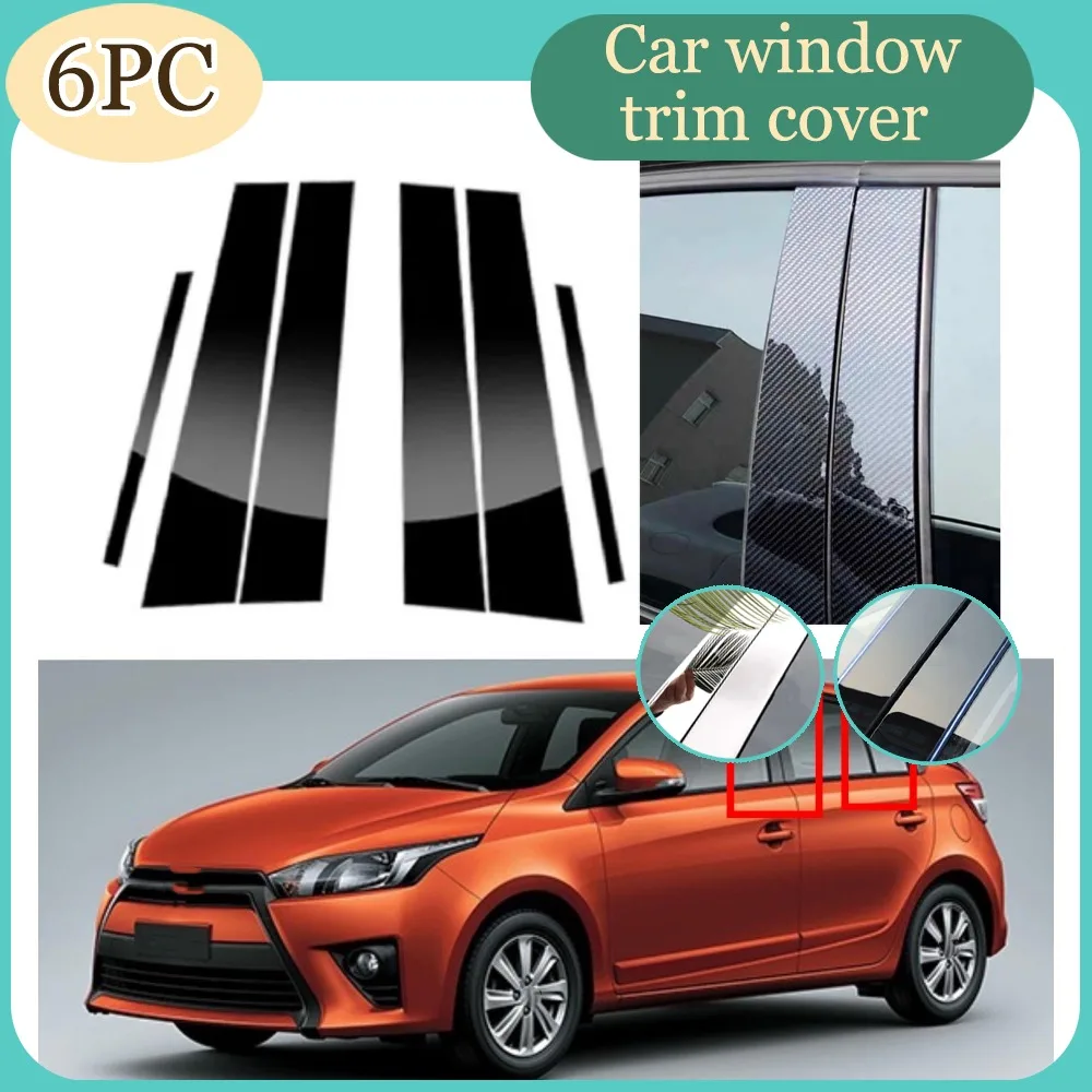 

6pcs Glossy Black Silvery Carbon Pillar Post Fit For Toyota Yaris Vios XP150 5-Door Hatchback 2014-2023 Door Window Cover Trim