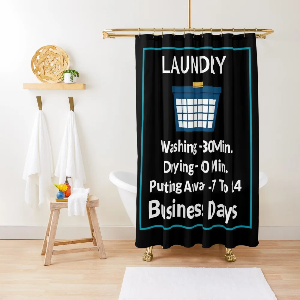 

Laundry Schedule - Funny Expectation Sign Shower Curtain Shower Waterproof Waterproof Bathroom Shower Elegant Bathroom Curtain
