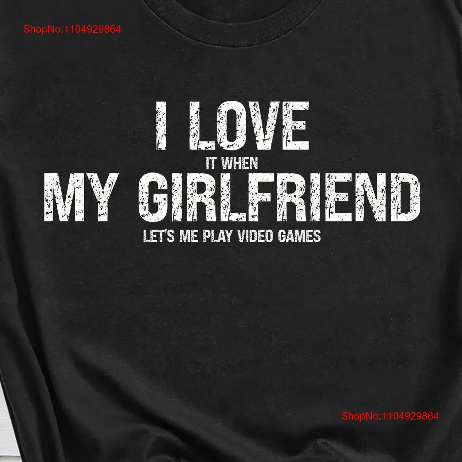 

Funny Gamer T Shirt 'I Love It When My Girlfriend Lets Me Play Video Games' Perfect for Gamers Game vintage Washed fashion
