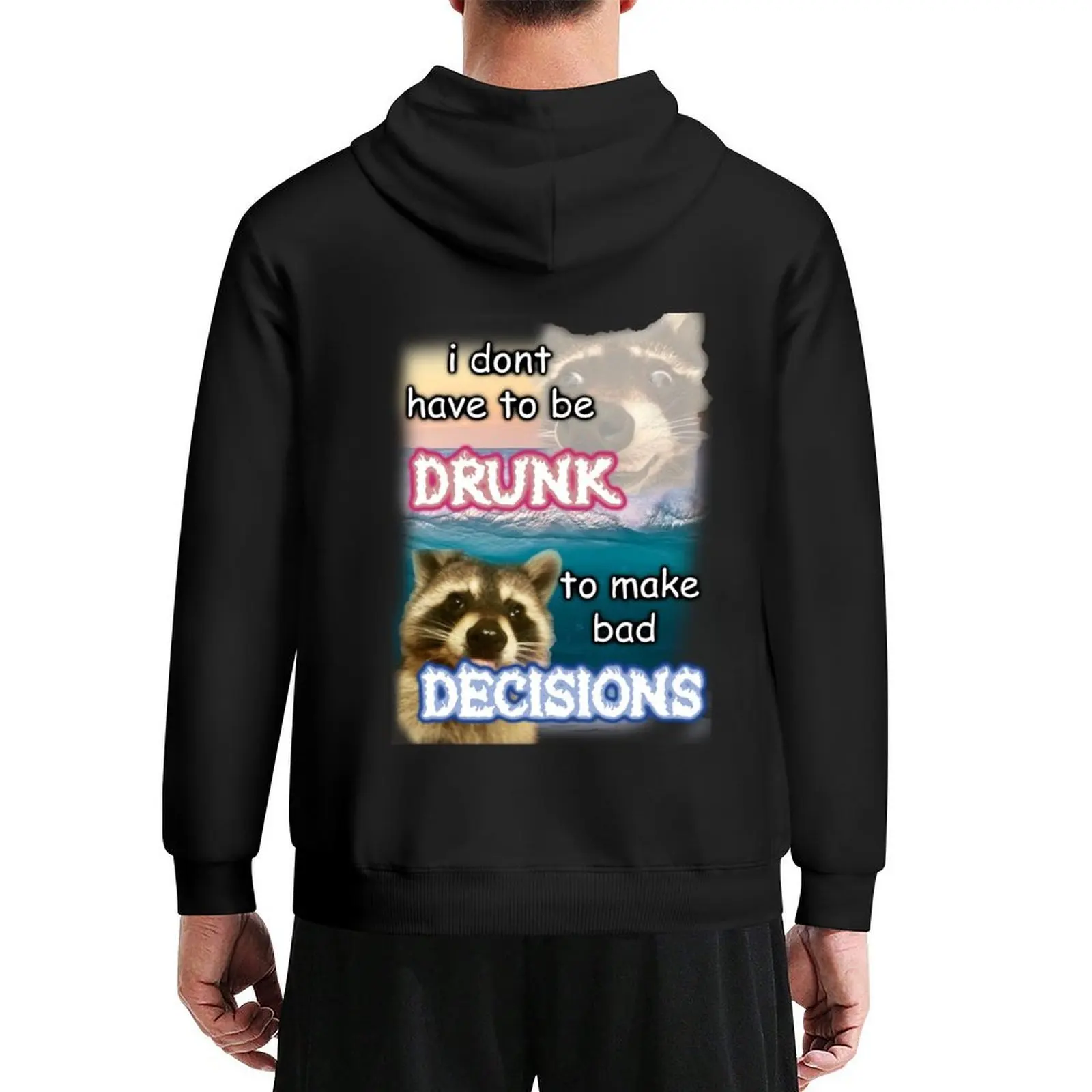 i dont have to be drunk to make bad decisions ver2 Hoodie korean clothes autumn men's clothes mens hoodies