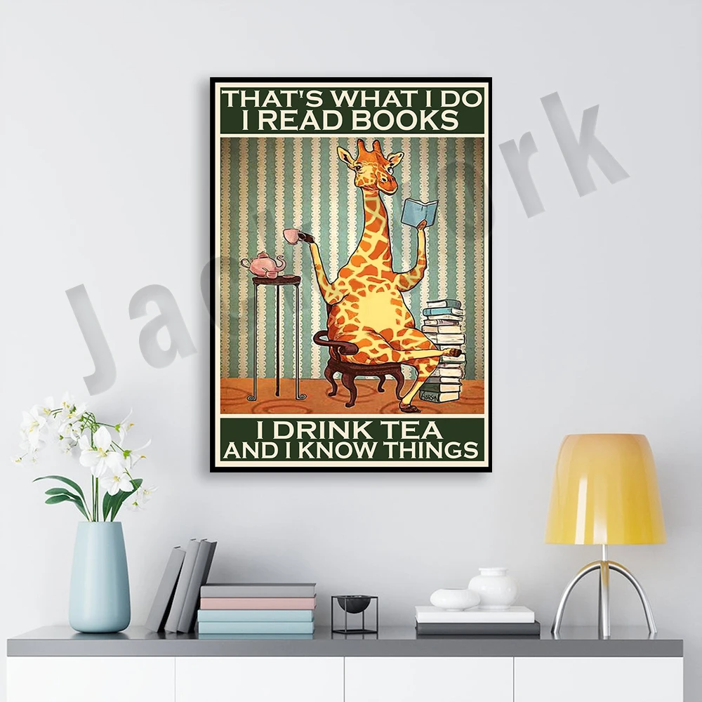 Giraffe This Is What I Do I Read Books I Drink Tea Things I Know Canvas Poster, Giraffe Reading Books Drink Tea Vintage Poster
