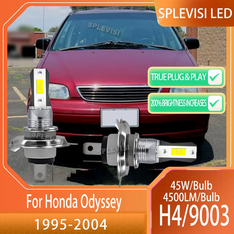 Experience 200% More Light: New H4 LED Bulbs with 4500LM For Honda Odyssey 1995 1996 1997 1998 1999 2000 2001 2002 2003 2004