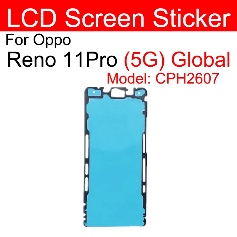 For OPPO Reno 3 4 5 6 7 9 10 11 12 Pro 5G LCD Screen Adhesive Sticker LCD Screen Sticker Parts