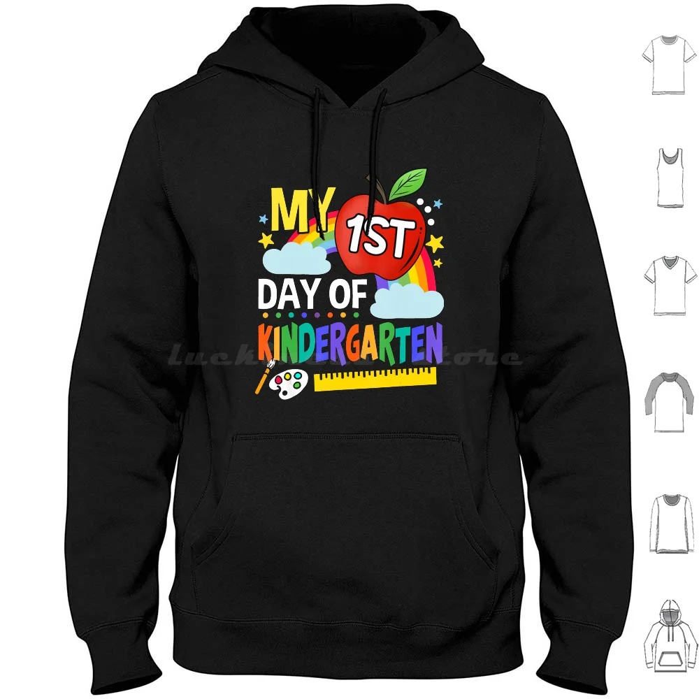 My First Day Of Kindergarten Funny Colorful Rainbow Tee Hoodie cotton Long Sleeve Back Flag Movie Feminist Osos Hydro Blinders