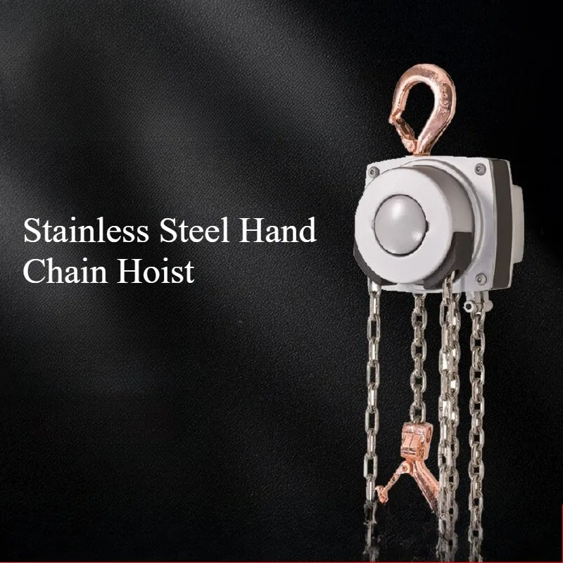 Manual Hand Lifting Hoist Equipped With Copper Hook Stainless Steel Load Chain Anti Rust Lifting Equipment For Workshop Marine