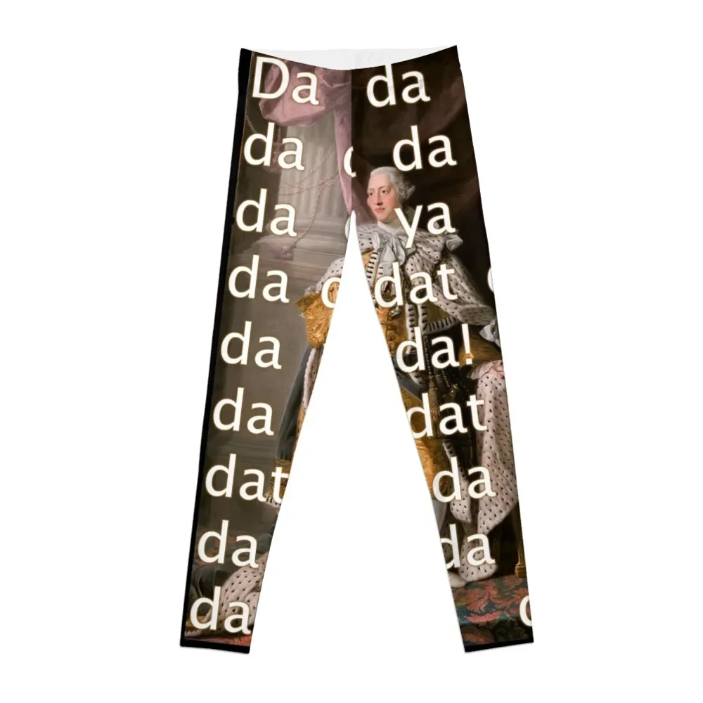 

You'll be Back Hamilton King George III Da dat Leggings Clothing fitness Female legging pants sportswear gym Womens Leggings
