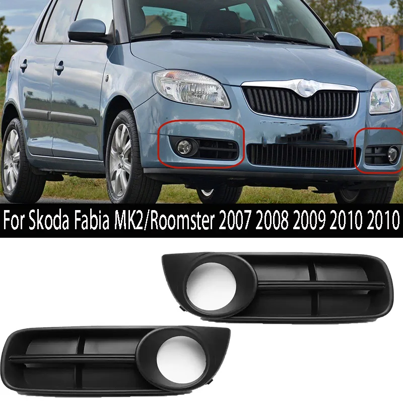 

For Skoda Fabia MK2 Roomster 2007 2008 2009 2010 2010 Front Bumper Lower Grille Grill Fog Lights Hole Lamp Cover Car-Styling